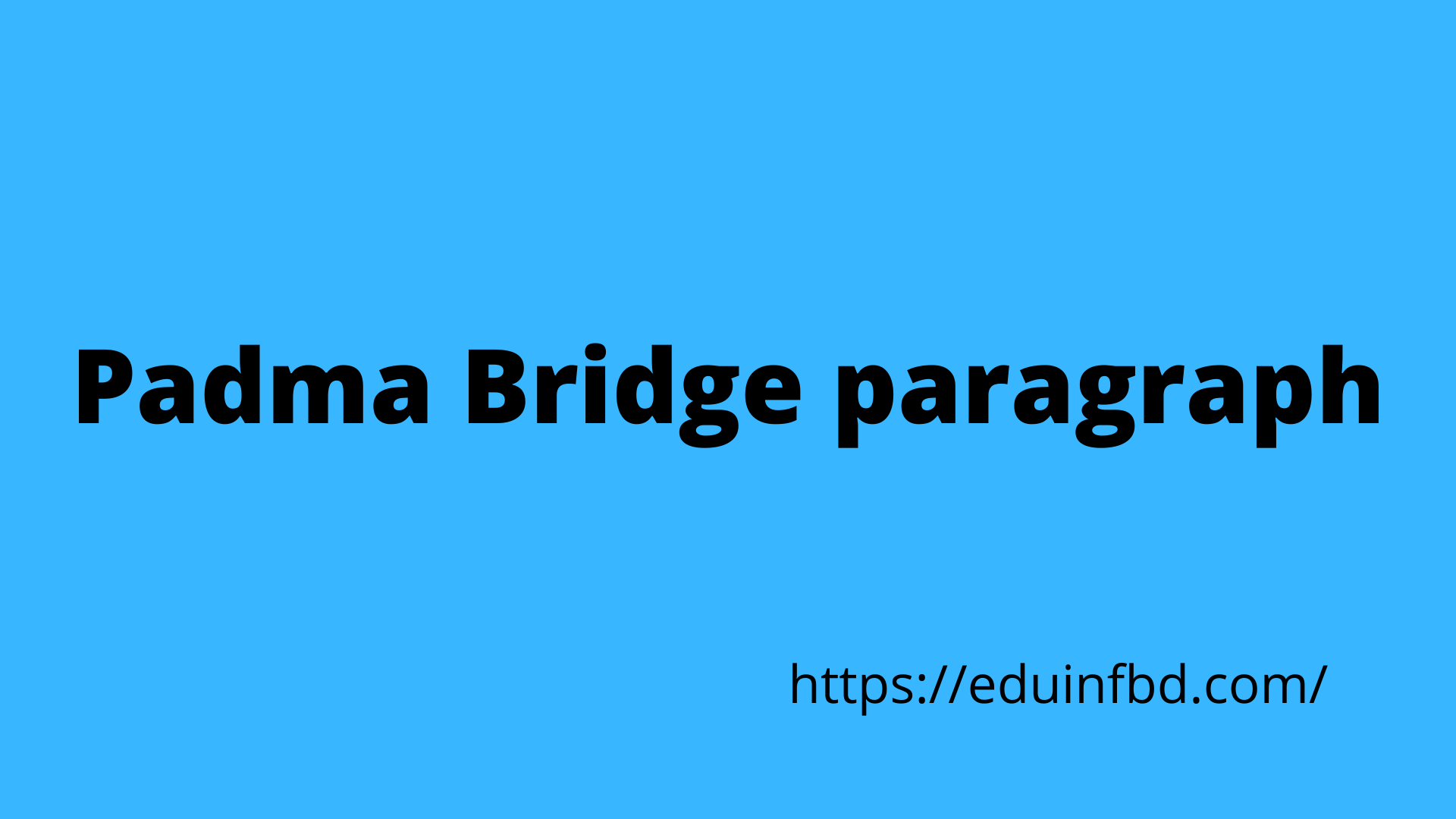 Padma Bridge paragraph