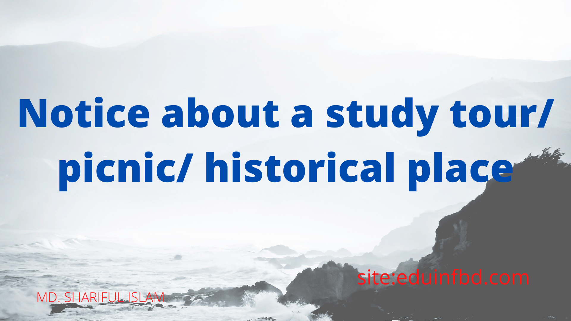 Notice about a study tour/ picnic/ historical place