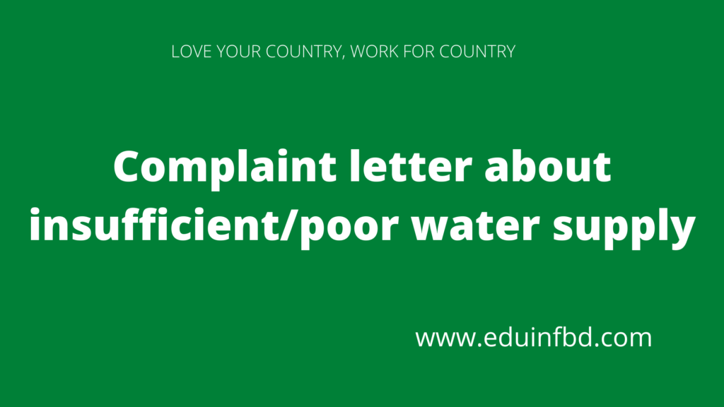 Complaint letter about insufficient/poor water supply