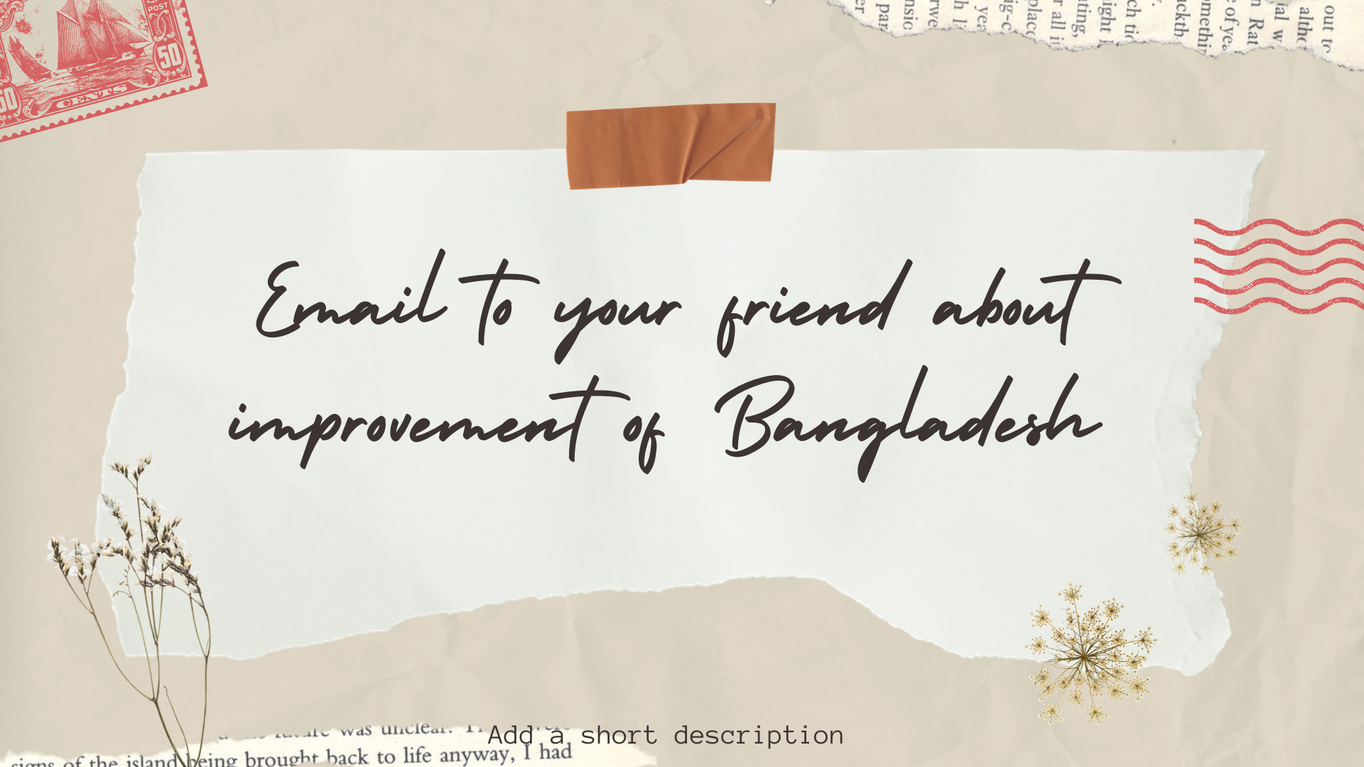 Email to your friend about improvement of Bangladesh