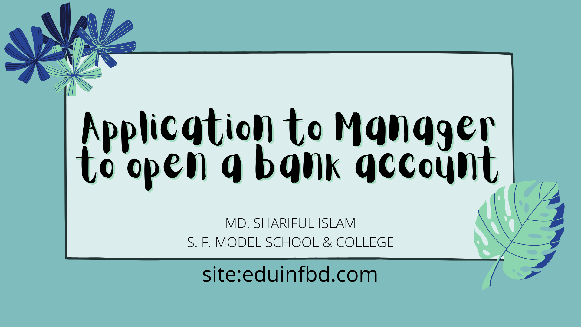 Application to Manager to open a bank account
