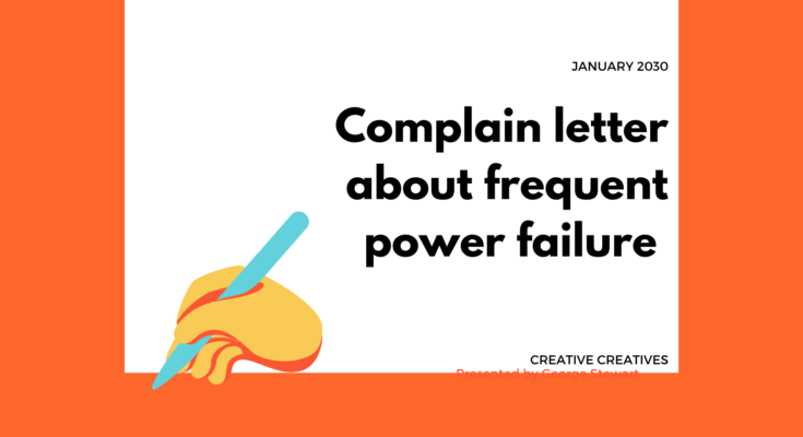 Complain letter about frequent power failure