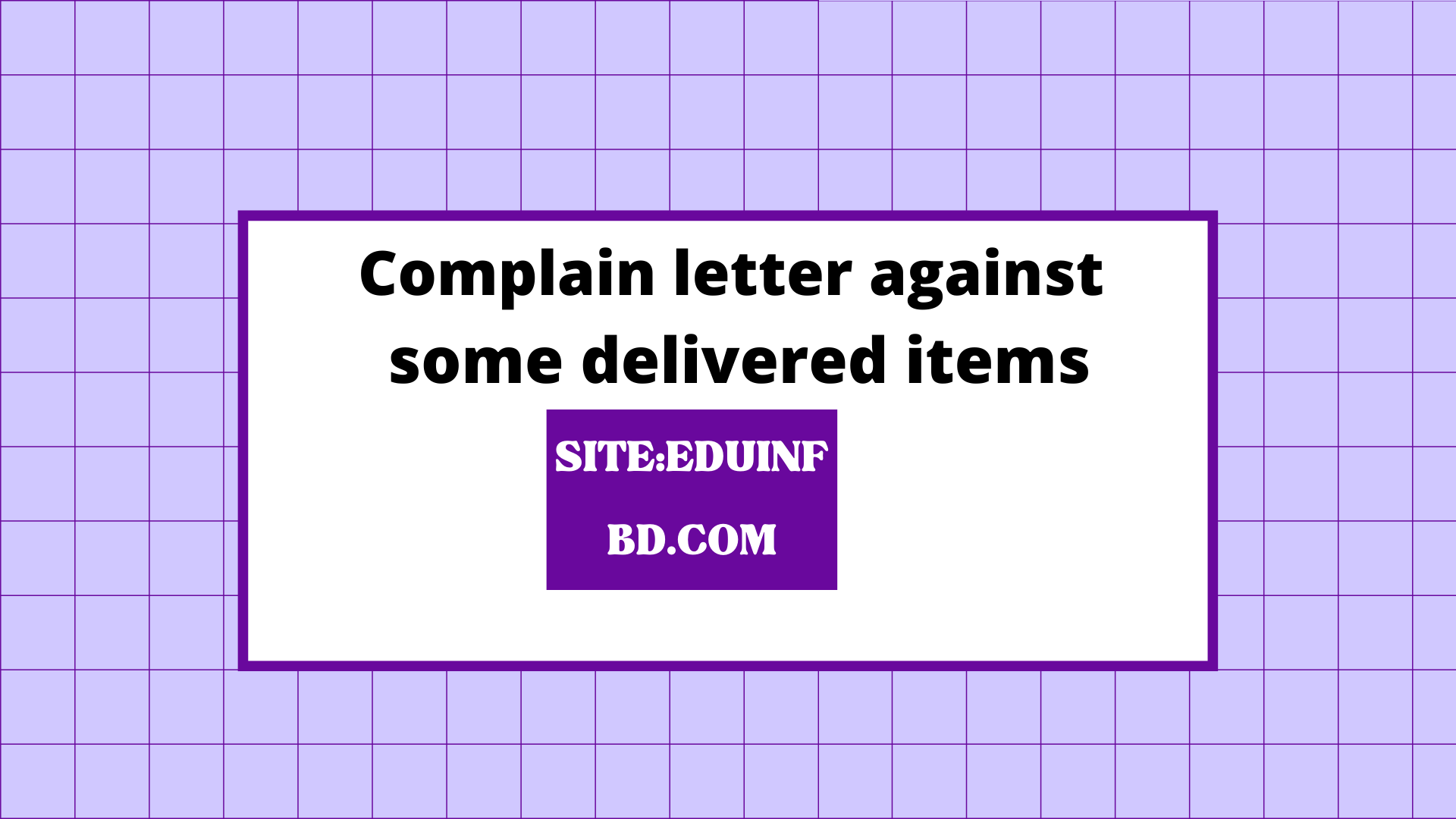 Complain letter against some delivered items