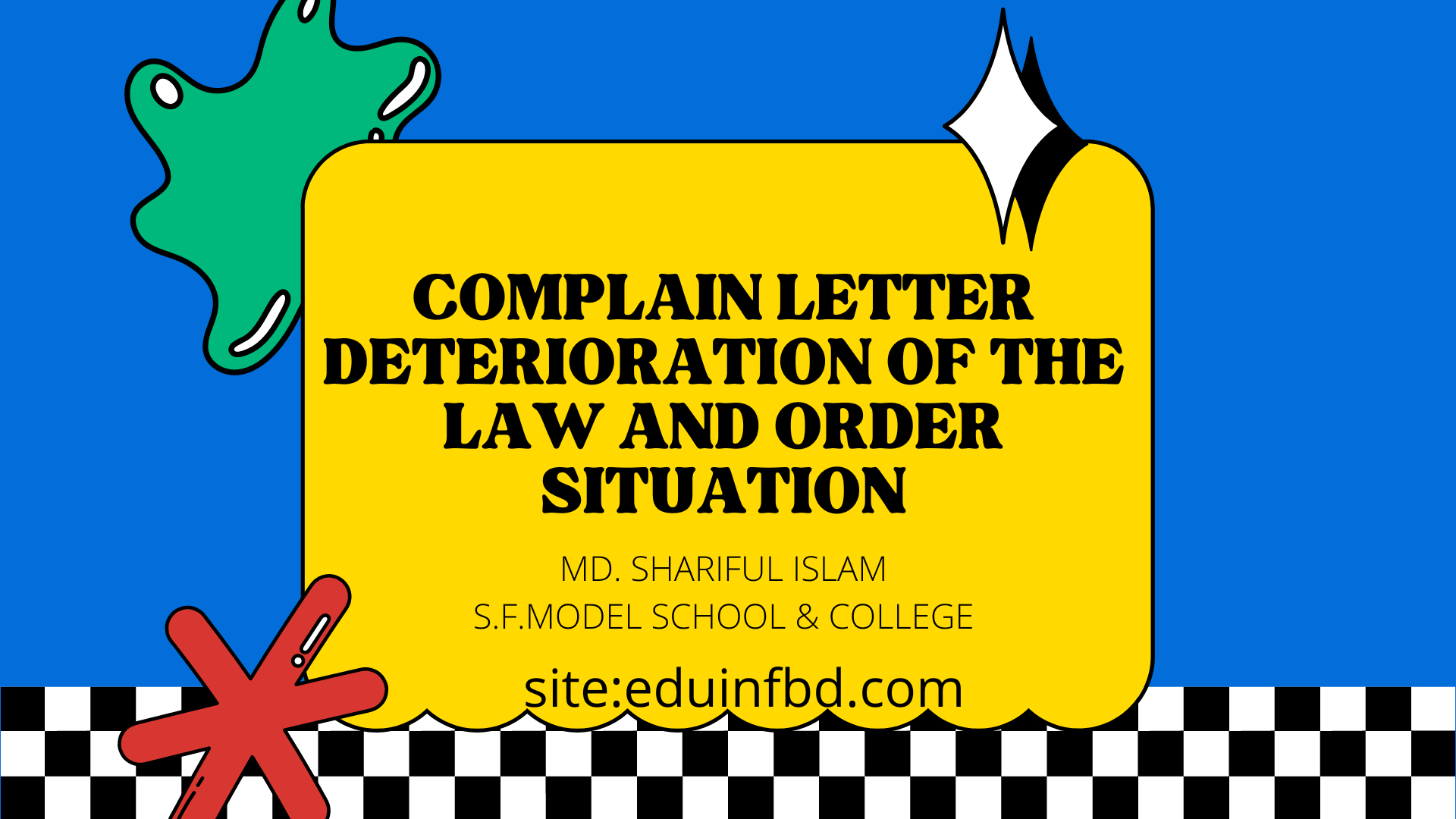 Complain letter deterioration of the law and order situation