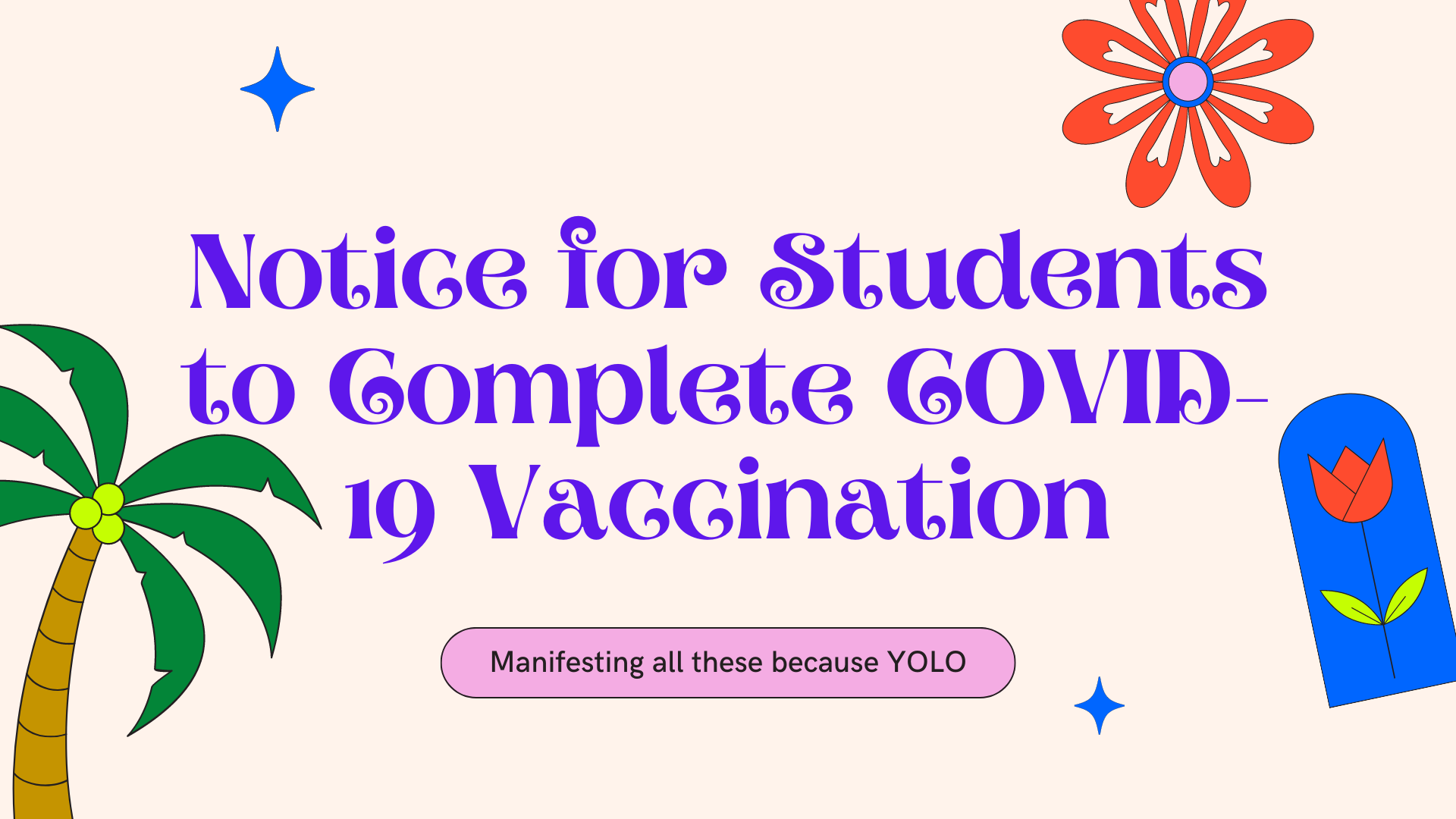 Notice for Students to Complete COVID-19 Vaccination