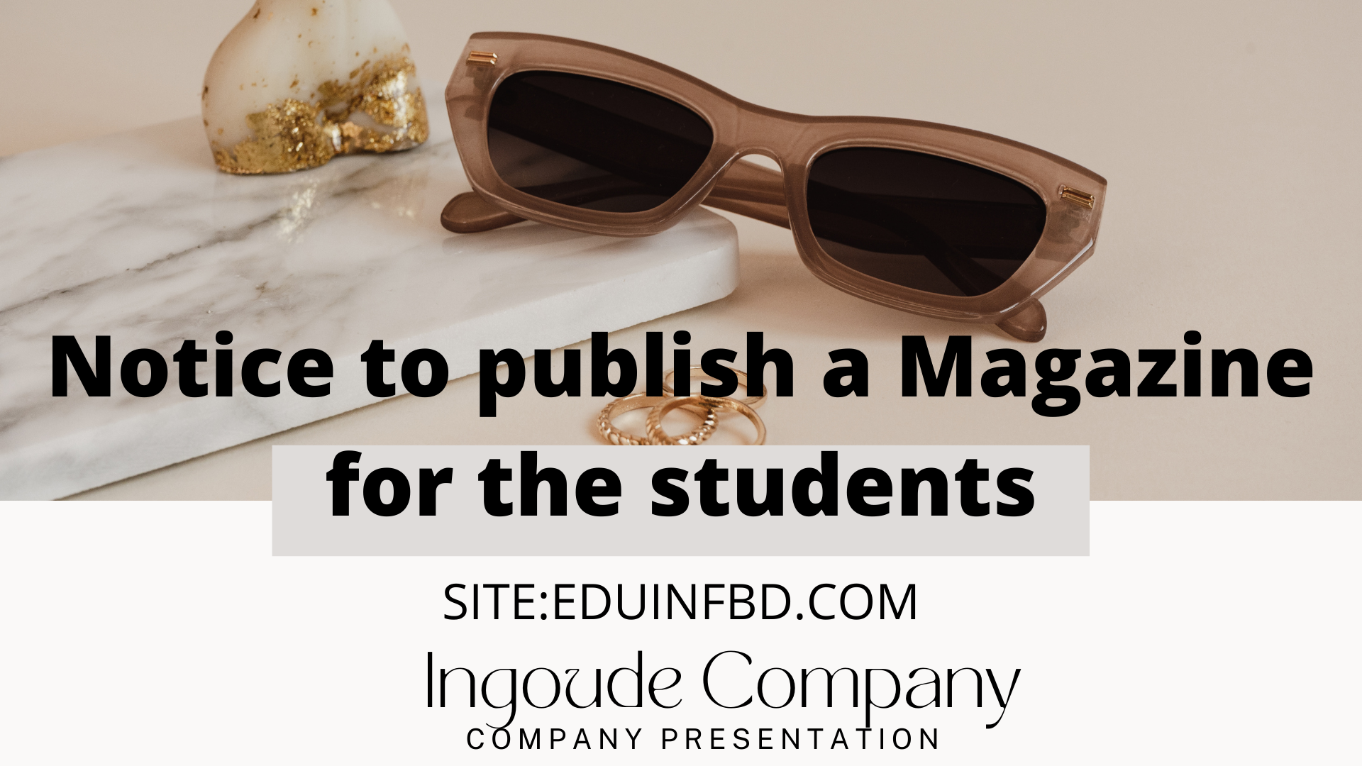 Notice to publish a Magazine for the students