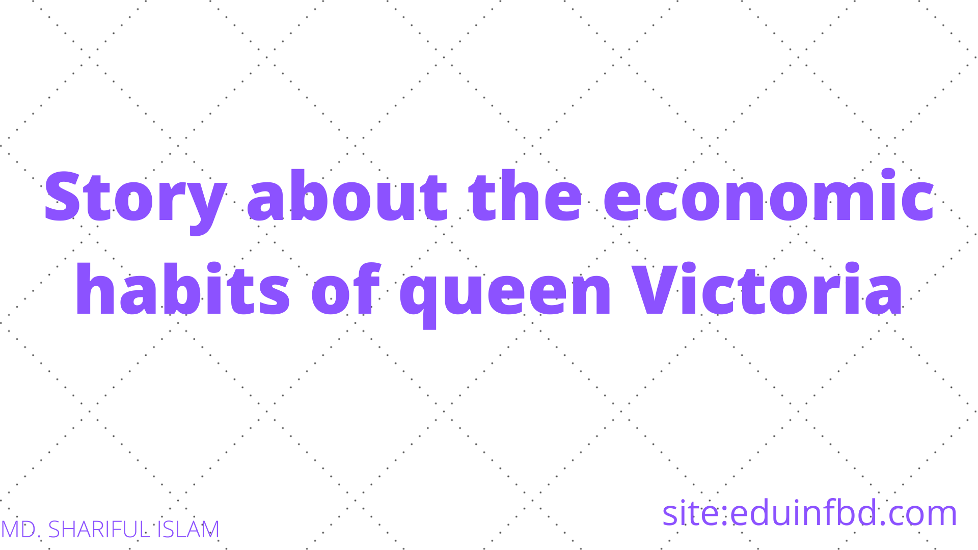 Story about the economic habits of queen Victoria