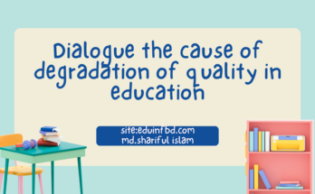 Dialogue the cause of degradation of quality in education