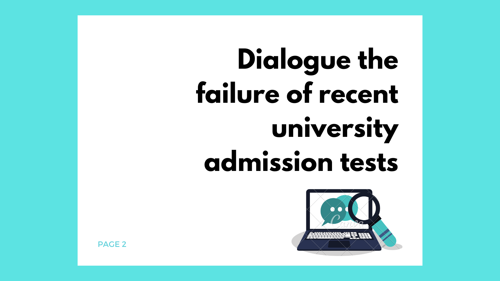Dialogue the failure of recent university admission tests