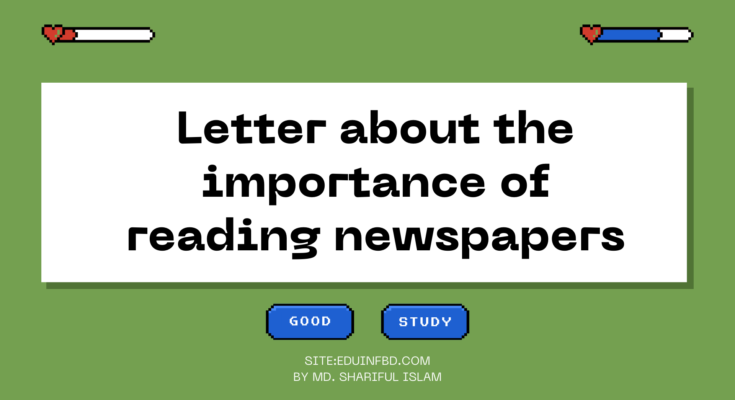Letter about the importance of reading newspapers