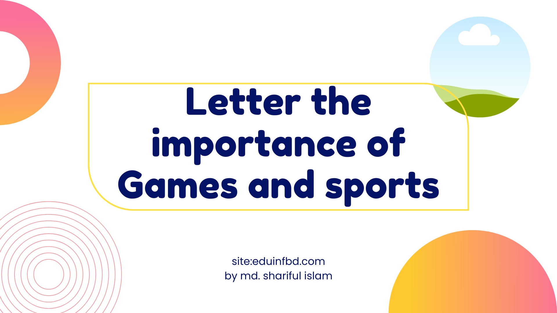 Letter the importance of Games and sports