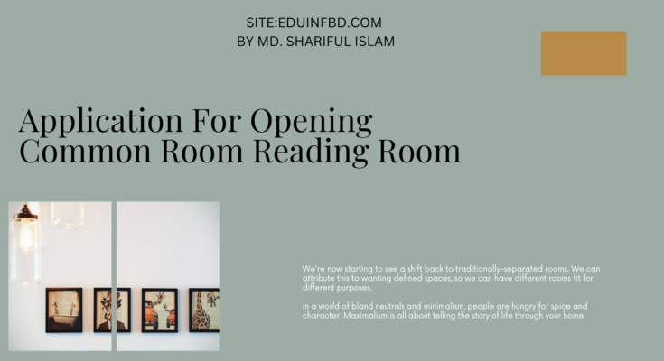 Application For Opening Common Room Reading Room
