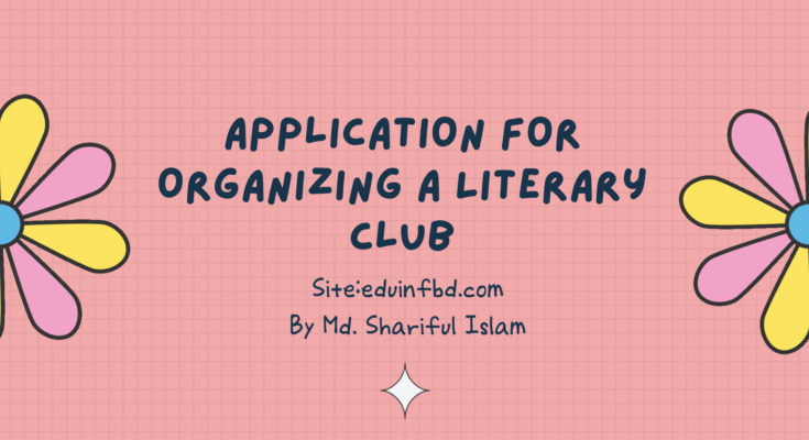 Application For Organizing A Literary Club