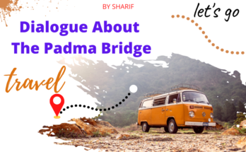 Dialogue About The Padma Bridge