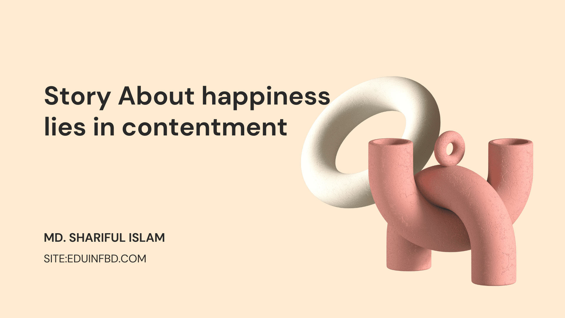 Story About happiness lies in contentment