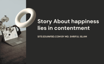 Story About happiness lies in contentment