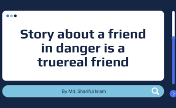 Story about a friend in danger is a true/real friend